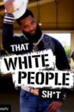 Watch That White People Shit Moviesjoy