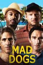 Watch Mad Dogs (US) Moviesjoy