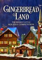 Watch Gingerbread Land: The Biggest Little Holiday Competition Moviesjoy