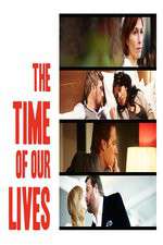 Watch The Time of Our Lives Moviesjoy
