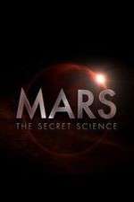 Watch Mars: The Secret Science Moviesjoy