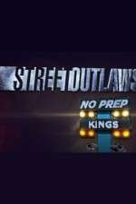 Watch Street Outlaws: No Prep Kings Moviesjoy