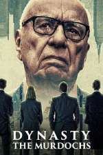 Watch Dynasty: The Murdochs Moviesjoy