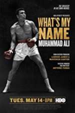Watch What\'s My Name: Muhammad Ali Moviesjoy