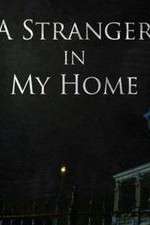 Watch A Stranger in My Home Moviesjoy