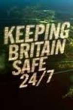 Watch Keeping Britain Safe 24/7 Moviesjoy