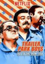 Watch Trailer Park Boys: Out of the Park: USA Moviesjoy