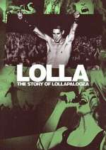 Watch Lolla: The Story of Lollapalooza Moviesjoy