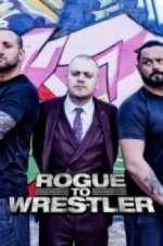 Watch Rogue to Wrestler Moviesjoy