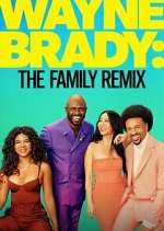 Watch Wayne Brady: The Family Remix Moviesjoy