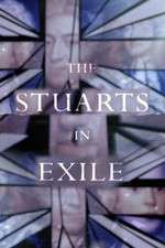 Watch The Stuarts in Exile Moviesjoy