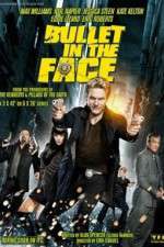 Watch Bullet in the Face Moviesjoy