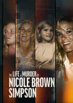 Watch The Life & Murder of Nicole Brown Simpson Moviesjoy