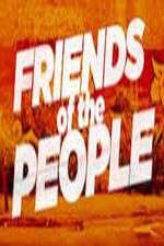 Watch Friends of the People Moviesjoy