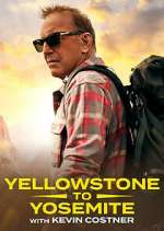 Watch Yellowstone to Yosemite with Kevin Costner Moviesjoy